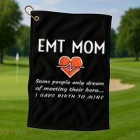 Proud Emt Mom Emergency Medical Technician Mother Quote Gift Golf Towel thumb 1