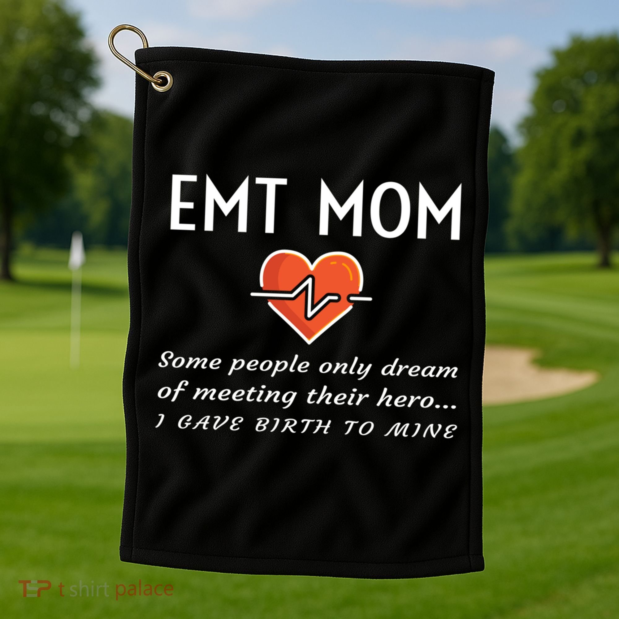 Proud Emt Mom Emergency Medical Technician Mother Quote Gift Golf Towel