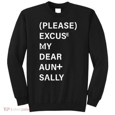 PEMDAS Please Excuse My Dear Aunt Sally Sweatshirt