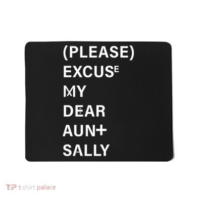 PEMDAS Please Excuse My Dear Aunt Sally Mousepad