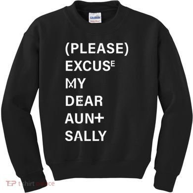 PEMDAS Please Excuse My Dear Aunt Sally Kids Sweatshirt