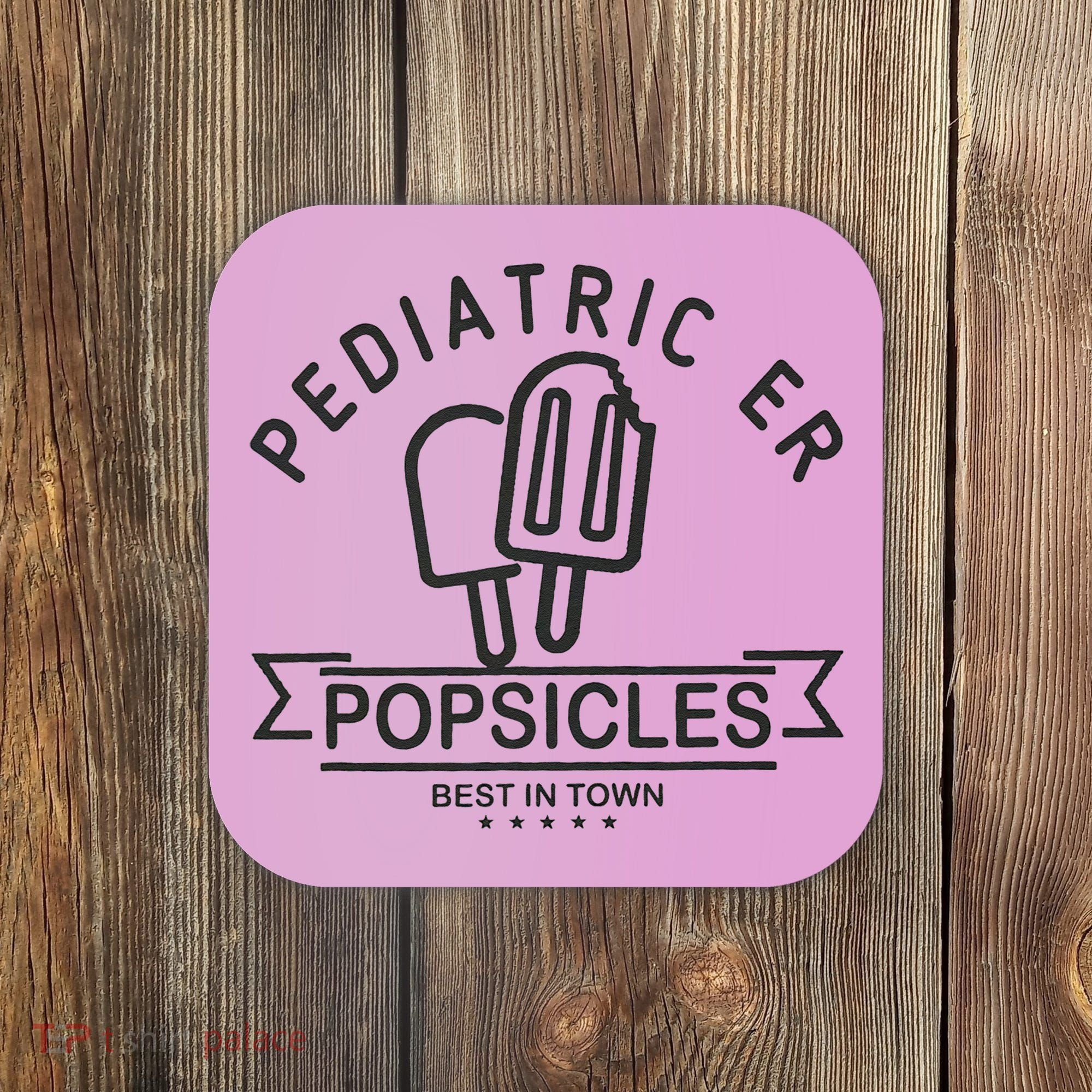 Pediatric Emergency Nurse Popsicle Funny ER ED Nurse Peds Rn Coaster