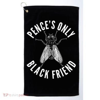 Pence's Only Black Friend Mike Pence Debate Fly Golf Towel