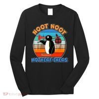 Pengu Noot Noot MotherF*ckers Long Sleeve Shirt thumb 0
