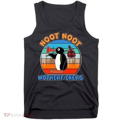 Pengu Noot Noot MotherF*ckers Tank Top