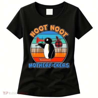 Pengu Noot Noot MotherF*ckers Women's T-Shirt