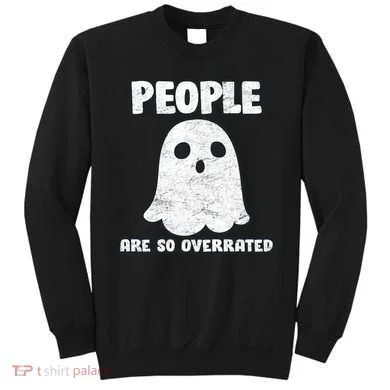 People Are So Overrated  Sweatshirt