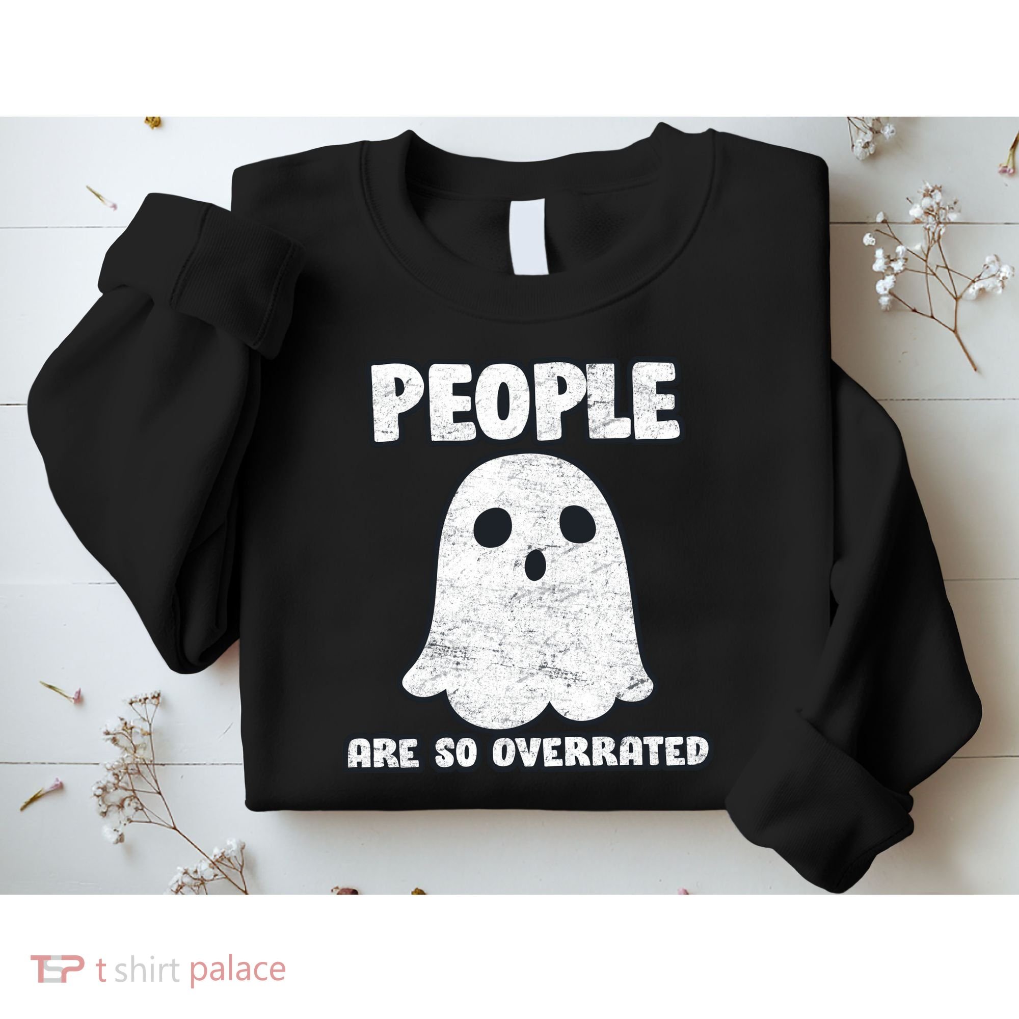 People Are So Overrated  Sweatshirt