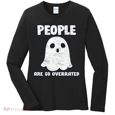 People Are So Overrated  Women's Long Sleeve Shirt