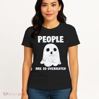 People Are So Overrated  Women's T-Shirt thumb 4