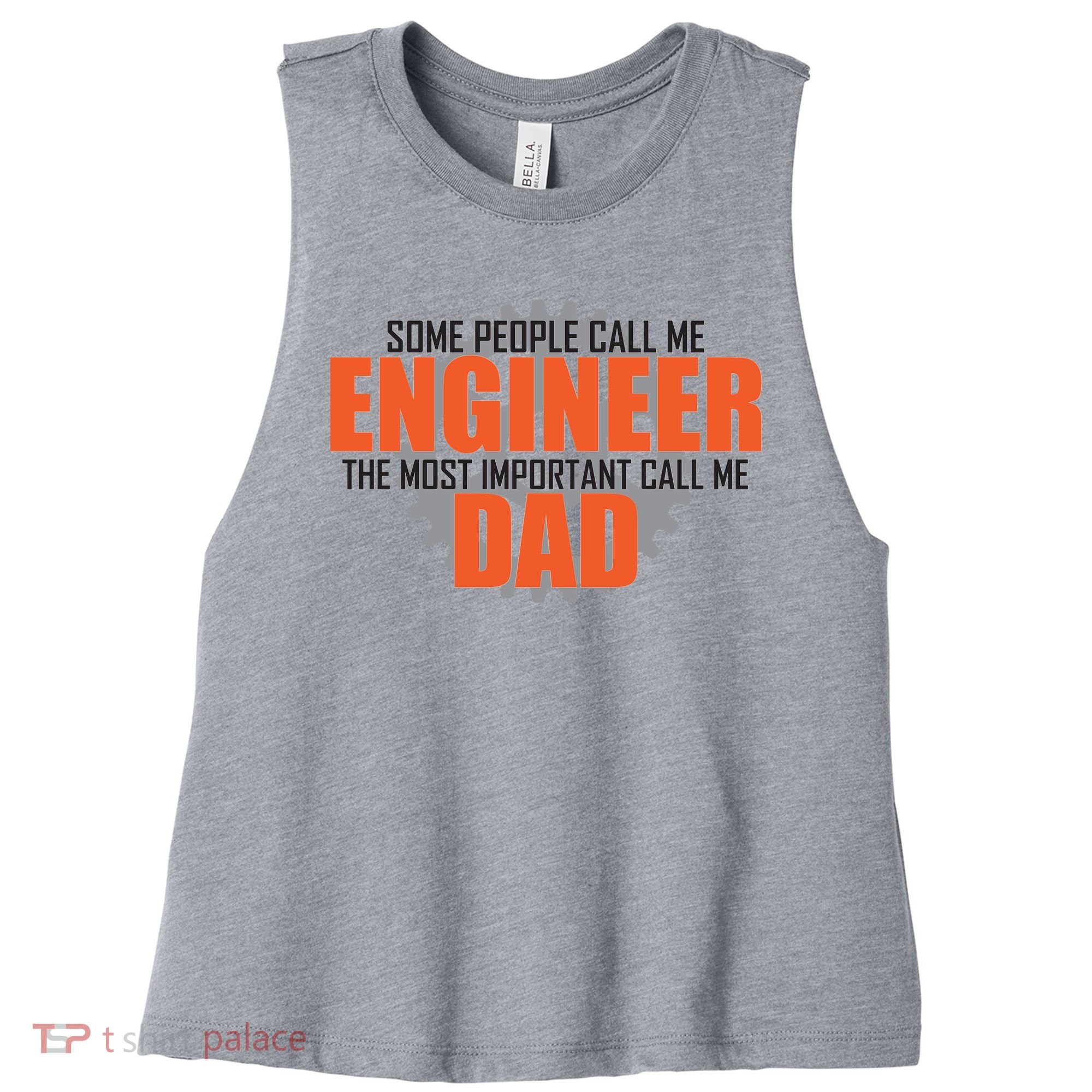 People Call Me Engineer Dad Women's Racerback Cropped Tank