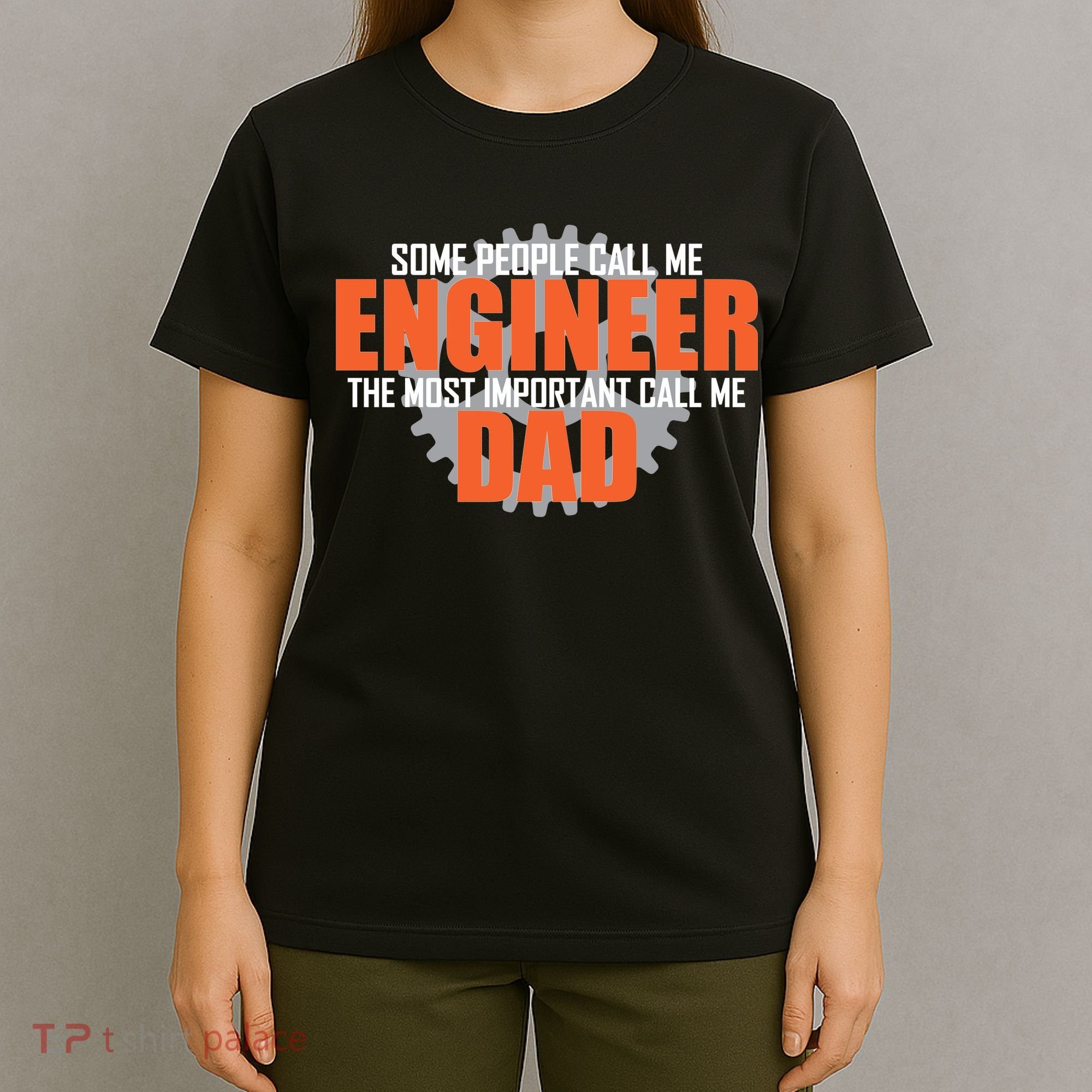 People Call Me Engineer Dad T-Shirt