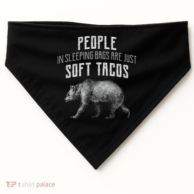 People Sleeping Are Just Soft Tacos USA-Made Doggie Bandana