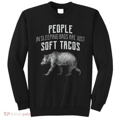 People Sleeping Are Just Soft Tacos Sweatshirt