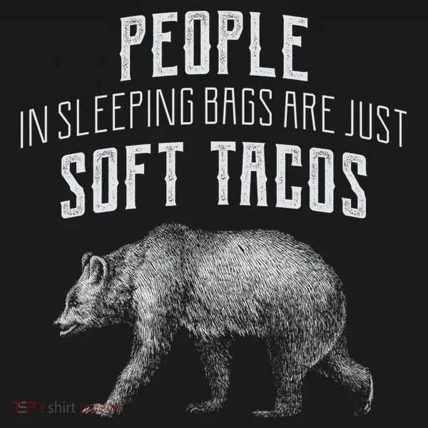 People Sleeping Are Just Soft Tacos T-Shirt