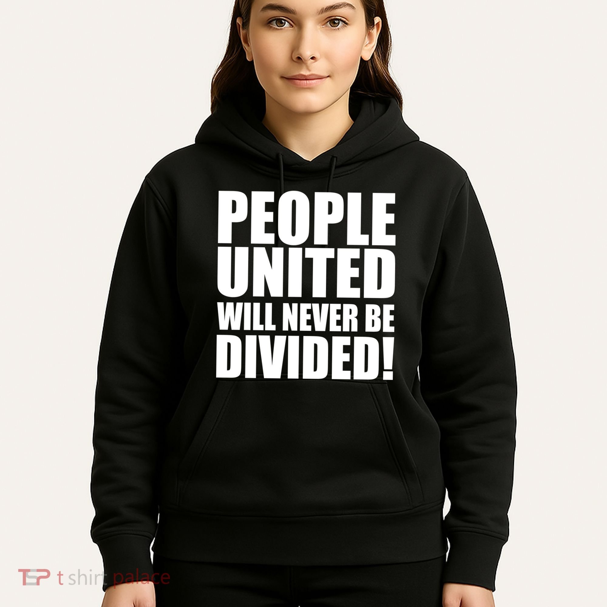 People United Will Never Be Divided! Anti Donald Trump Hoodie