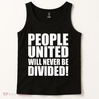 People United Will Never Be Divided! Anti Donald Trump Tank Top thumb 2