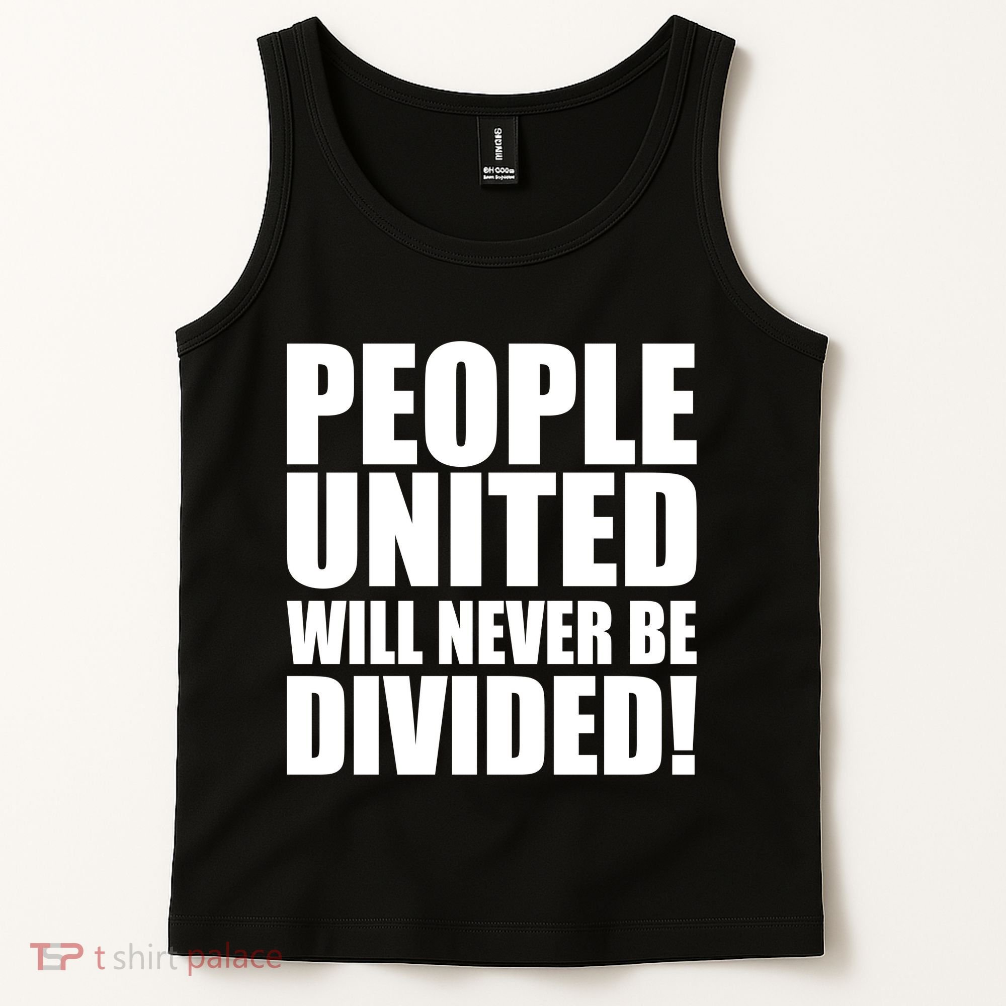 People United Will Never Be Divided! Anti Donald Trump Tank Top