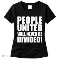 People United Will Never Be Divided! Anti Donald Trump Women's T-Shirt thumb 0