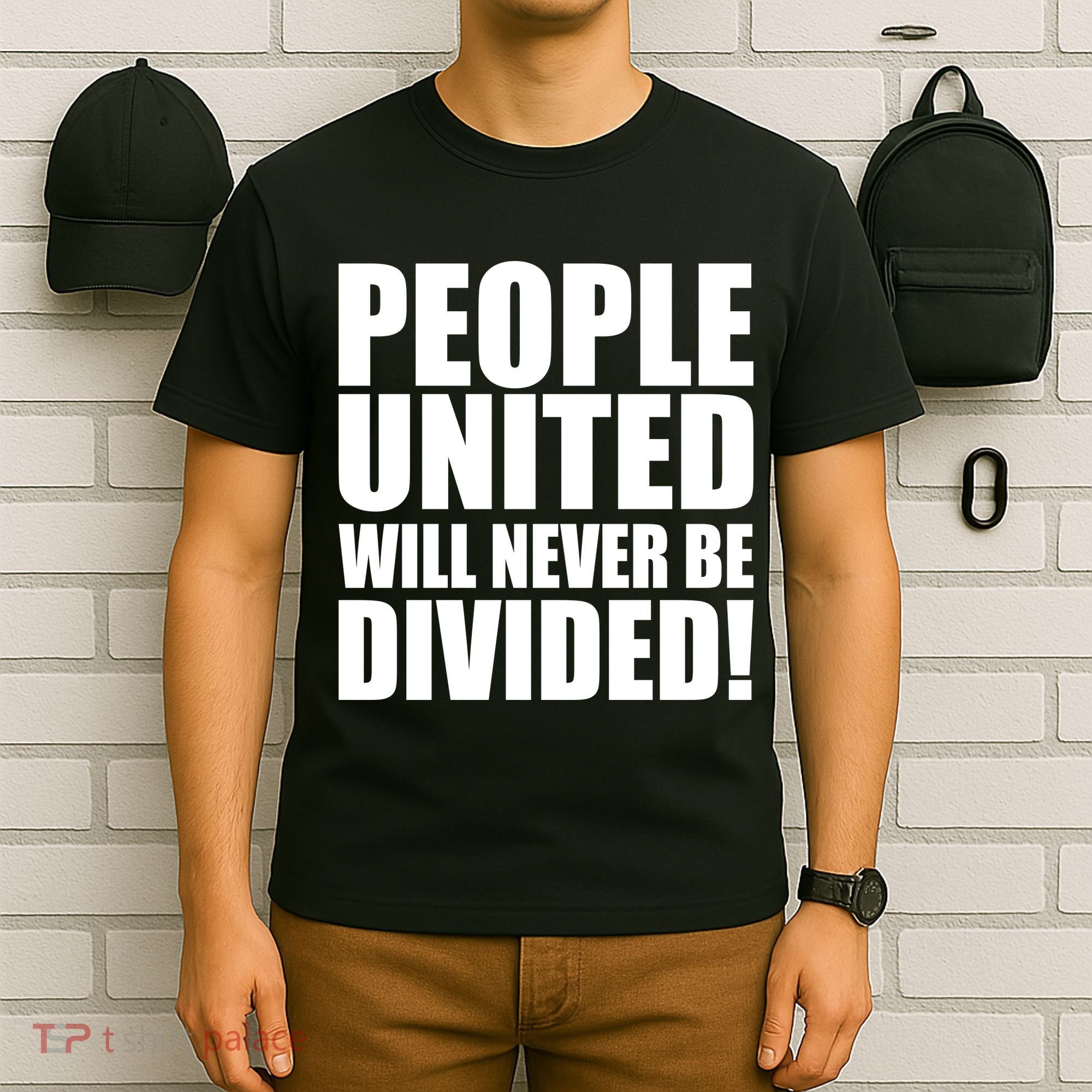 People United Will Never Be Divided! Anti Trump T-Shirt