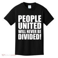 People United Will Never Be Divided! Anti Trump Kids T-Shirt thumb 0