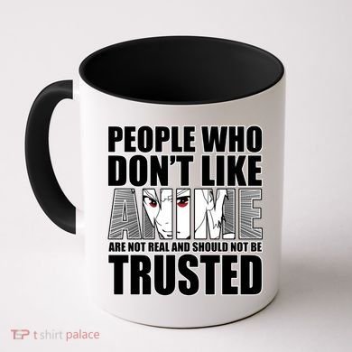 People Who Don't Like Anime Coffee Mug