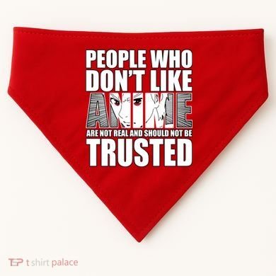 People Who Don't Like Anime USA-Made Doggie Bandana