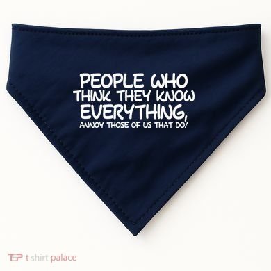 People Who Think They Know Everything USA-Made Doggie Bandana