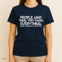 People Who Think They Know Everything T-Shirt thumb 4