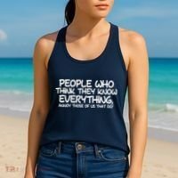 People Who Think They Know Everything Women's Tank Top thumb 2