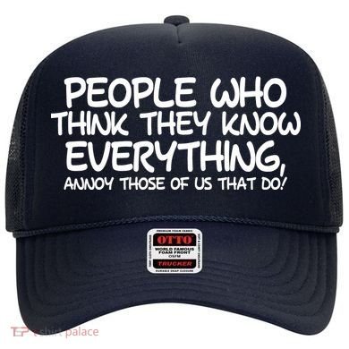 People Who Think They Know Everything Hat
