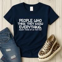 People Who Think They Know Everything Women's T-Shirt thumb 3
