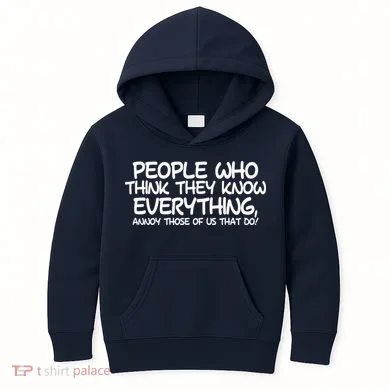 People Who Think They Know Everything Kids Hoodie