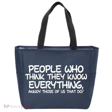 People Who Think They Know Everything Tote Bag