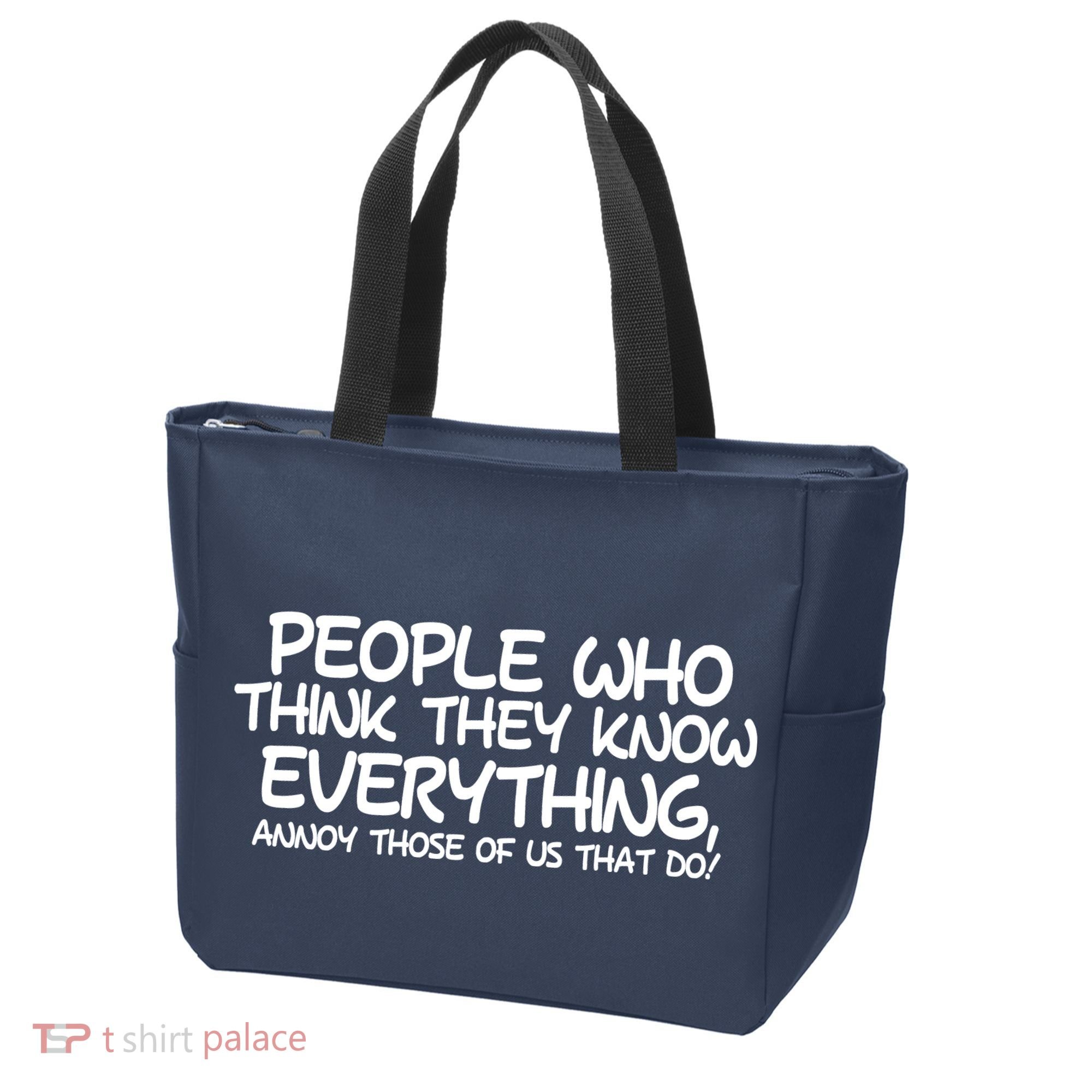 People Who Think They Know Everything Tote Bag