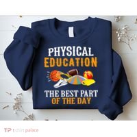 Physical Education PE The Best Part Of The Day Sweatshirt thumb 2