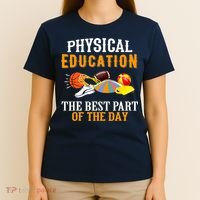 Physical Education PE The Best Part Of The Day T-Shirt thumb 4