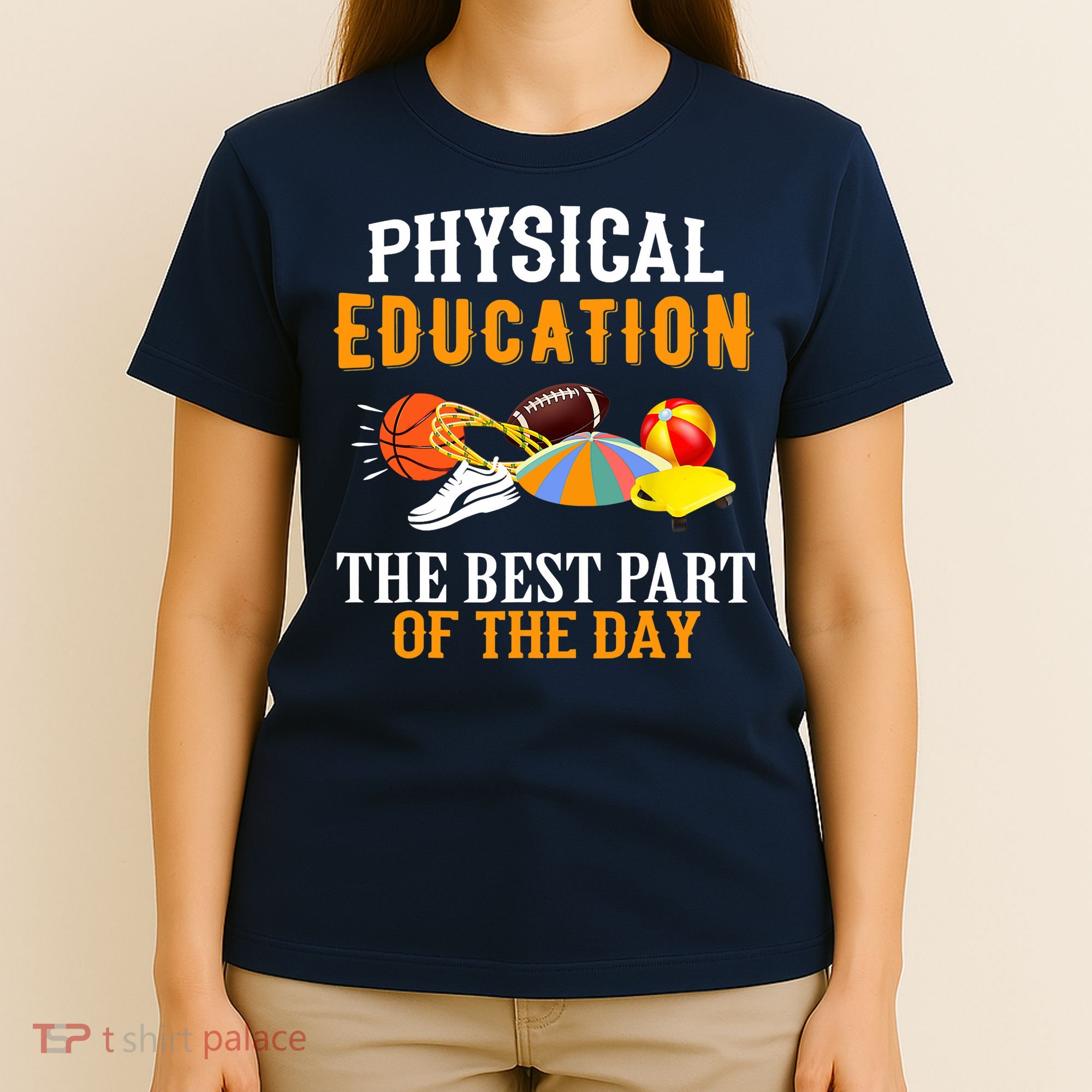 Physical Education PE The Best Part Of The Day T-Shirt