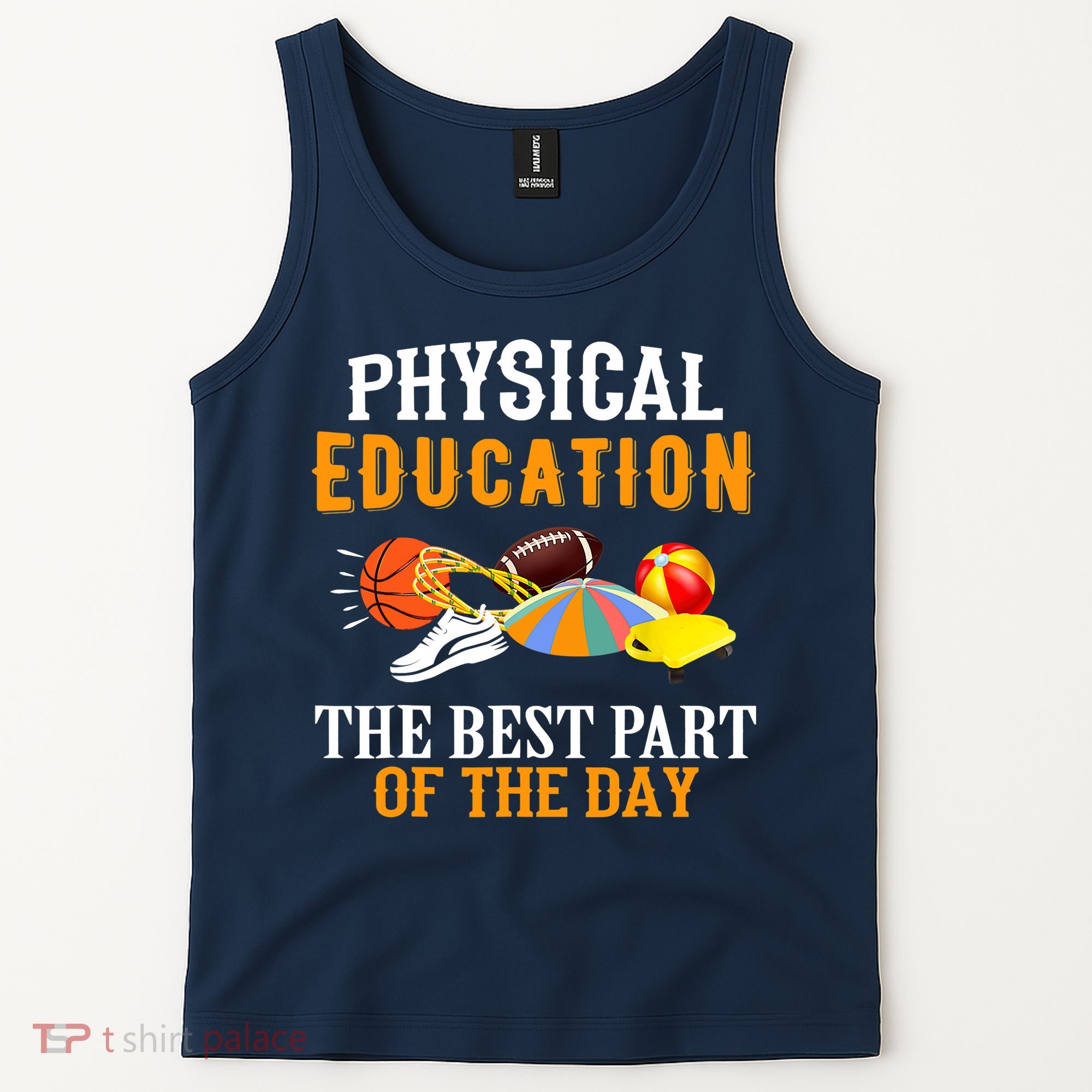 Physical Education PE The Best Part Of The Day Tank Top