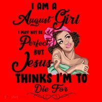 Perfect August Girl Jesus Thinks I'm To Die For Santa Hat thumb 1