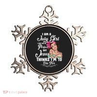 Perfect July Girl Jesus Thinks I'm To Die For Ornament thumb 0