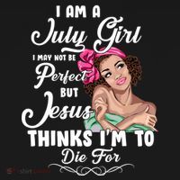 Perfect July Girl Jesus Thinks I'm To Die For Baby Bodysuit thumb 2