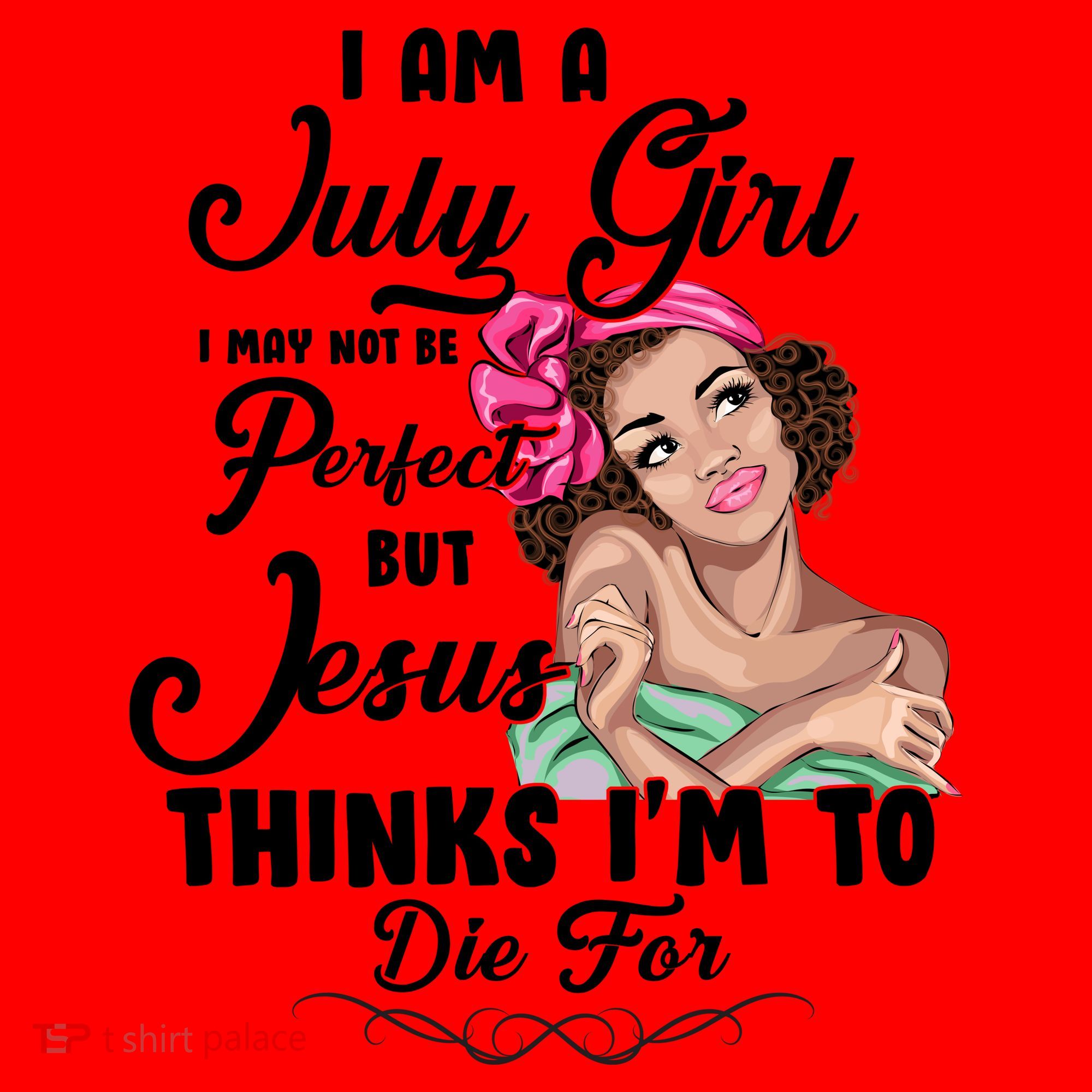 Perfect July Girl Jesus Thinks I'm To Die For Santa Hat
