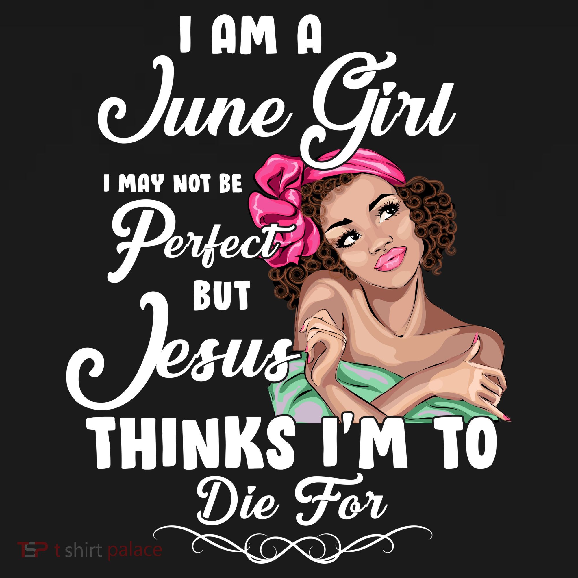 Perfect June Girl Jesus Thinks I'm To Die For Women's Tank Top