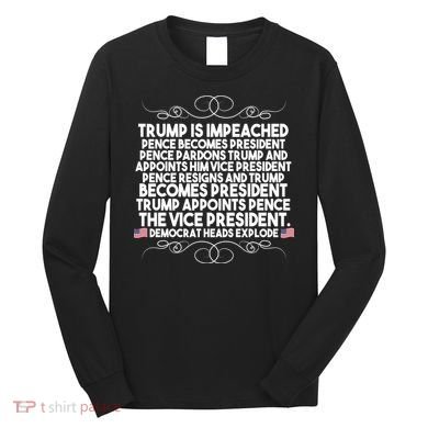 Perfection Pro Trump Impeached Long Sleeve Shirt
