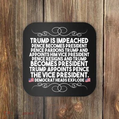 Perfection Pro Trump Impeached Coaster