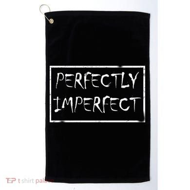 Perfectly Imperfect Golf Towel