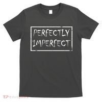 Perfectly Imperfect T-Shirt thumb 0