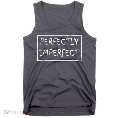 Perfectly Imperfect Tank Top