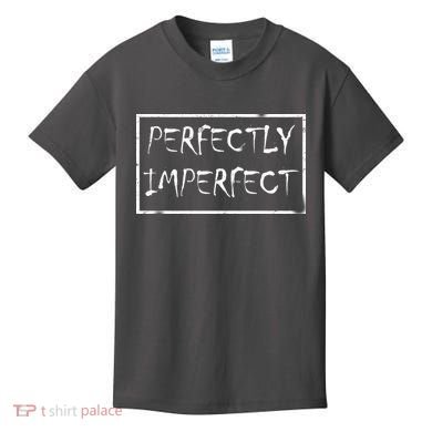 Perfectly Imperfect Kids T-Shirt